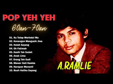 Koleksi Lagu Abadi A  Ramlie 🎶 Suara Emas Pop Yeh Yeh Malaysia