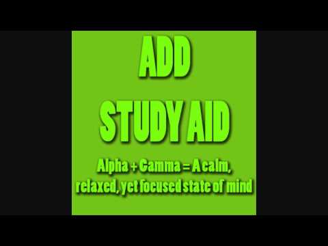 Study Aid 6  - Alpha + Gamma (Helps With ADD/ADHD) - Brain Entrainment