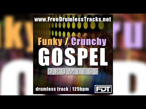 FDT Funky Crunchy Gospel - Drumless (www.FreeDrumlessTracks.net)