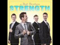 The Ball Brothers Strength There Is Hope 