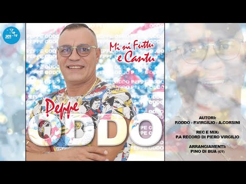 Peppe Oddo - Mi ni futtu e cantu - Official Seamusica