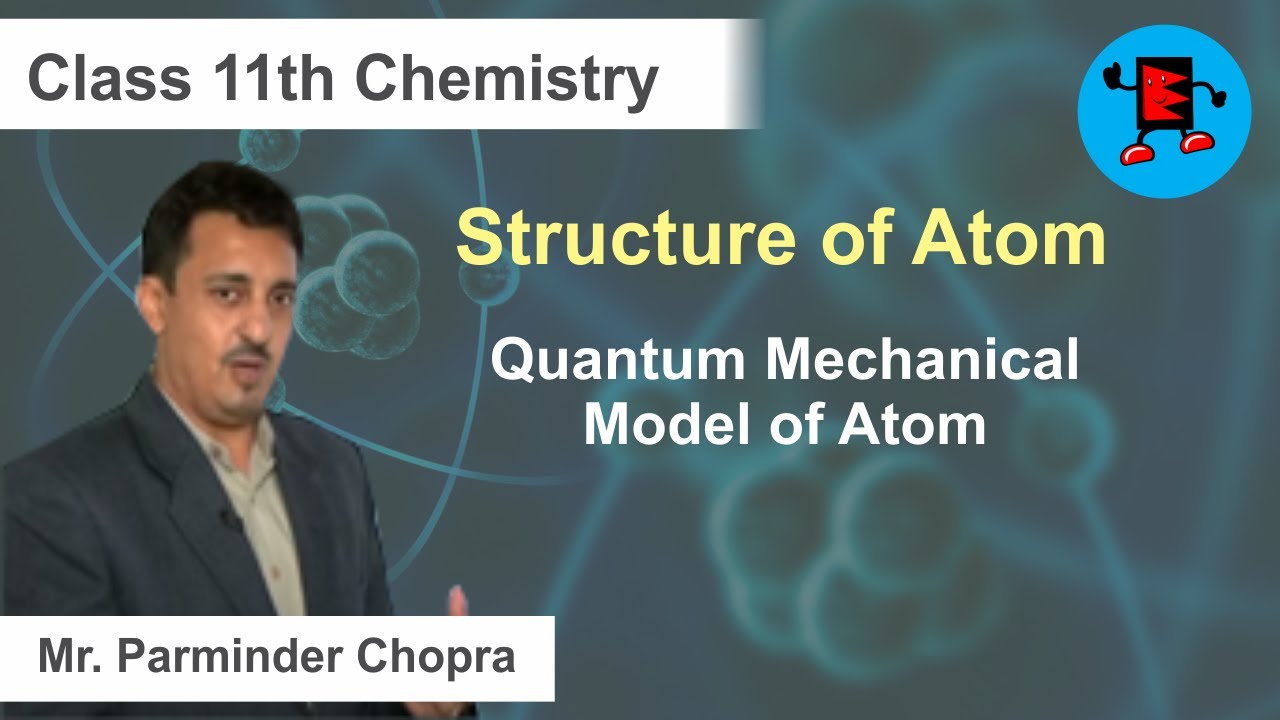 CBSE Class 11 Chemistry Structure of Atom Quantum Mechanical Model of Atom |Extraminds