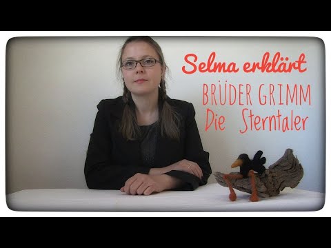 Selma erklärt: Jakob & Wilhelm Grimm, Die Sterntaler