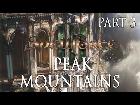 SpellForce 3 - Anniversary Community Patch - Part 3| [Quest] Peak Mountains
