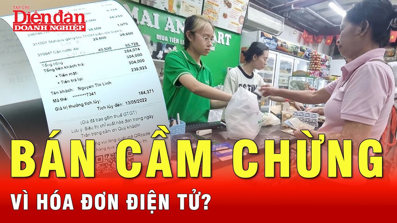 Nhiều hộ kinh doanh “bán cầm chừng”: Hệ lụy từ hóa đơn điện tử?