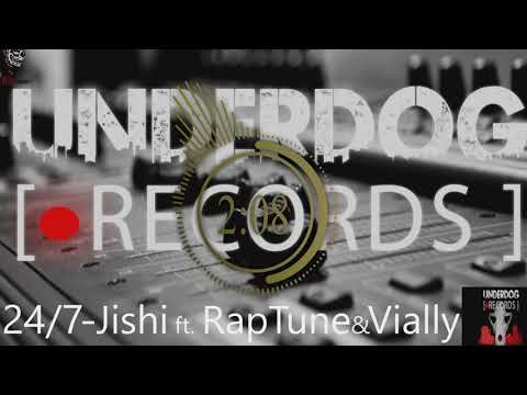 Jishi ft. RapTune & Vially - 24/7