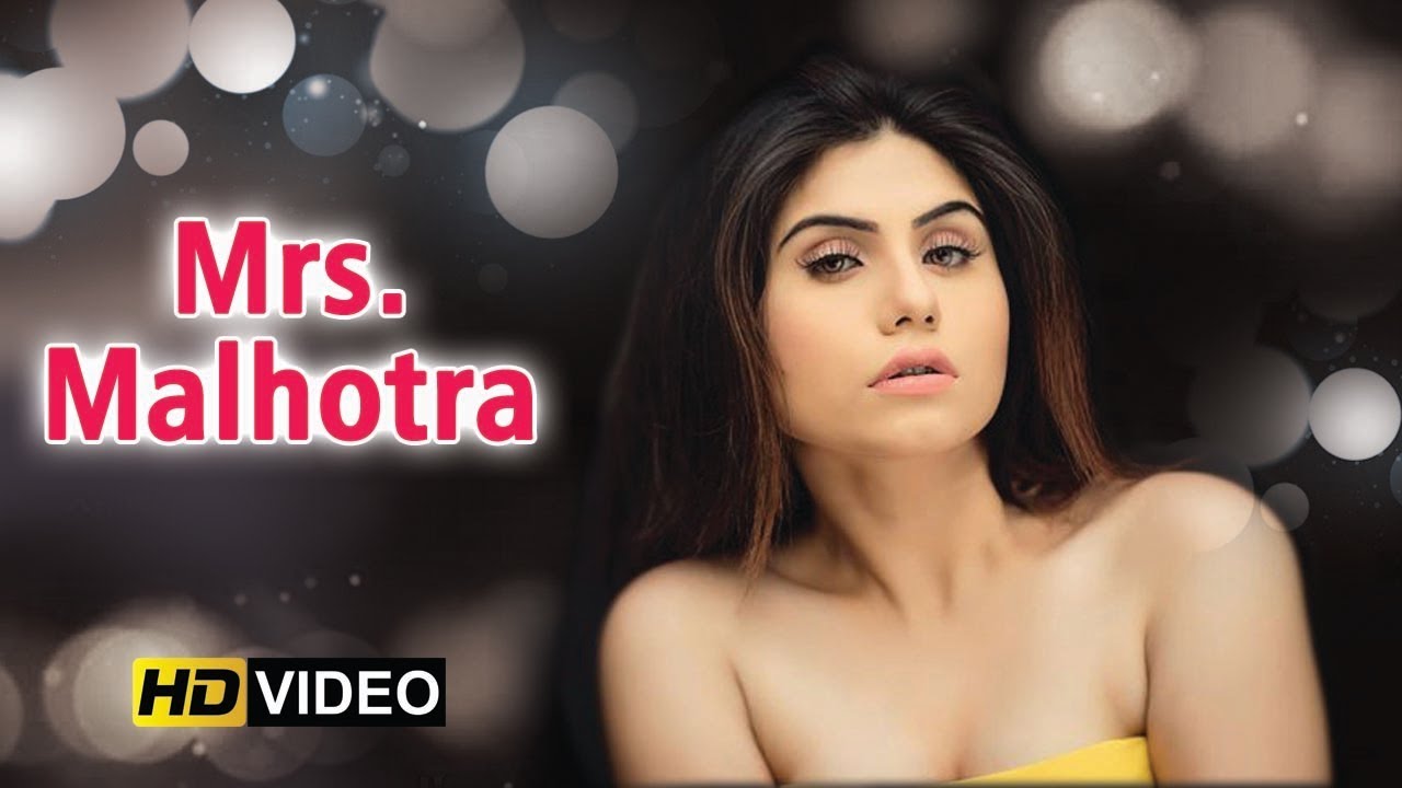   Mrs. Malhotra (2019) Hindi HOT Short Film 480p WEBDL x264 AAC Full Bollywood Hindi Short Flim [90MB]  Full Movie Download