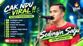 Download lagu CAK NDU VIRAL !! SEDINGIN SALJU - JERITAN HATI - BUKAN TAK MAMPU | NEW LARYSTA | FULL ALBUM DANGDUT mp3