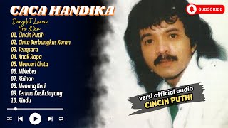 Download lagu Caca Handika - CINCIN PUTIH - CINTA BERBUNGKUS KORAN - SENGSARA || LAGU DANGDUT KOPLO mp3