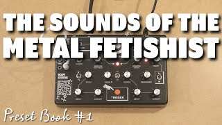 Video thumbnail for Body Synths Metal Fetishist / Preset Book 1 by Body Synths