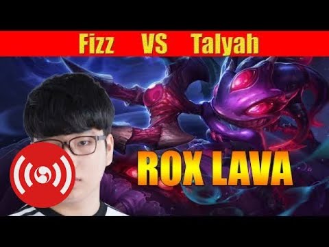 ROX LAVA - Fizz Mid Lane VS  Talyah