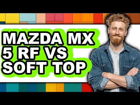 Mazda Mx-5 Rf Vs Soft Top - Which Is Better?