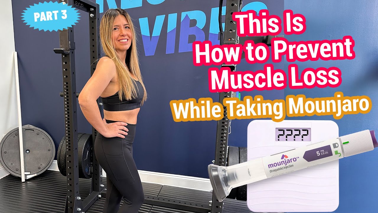 This Is How To Prevent Muscle Loss While Taking Mounjaro or Ozempic