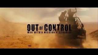 MAN WITH A MISSION×Zebrahead 『Out of Control (MAD MAX: FURY ROAD Ver.)』