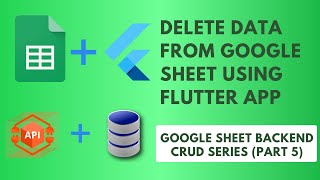 Download the video "Delete Data From Google Sheet using Flutter App | Google Sheet Backend CRUD Series (Part-5)"