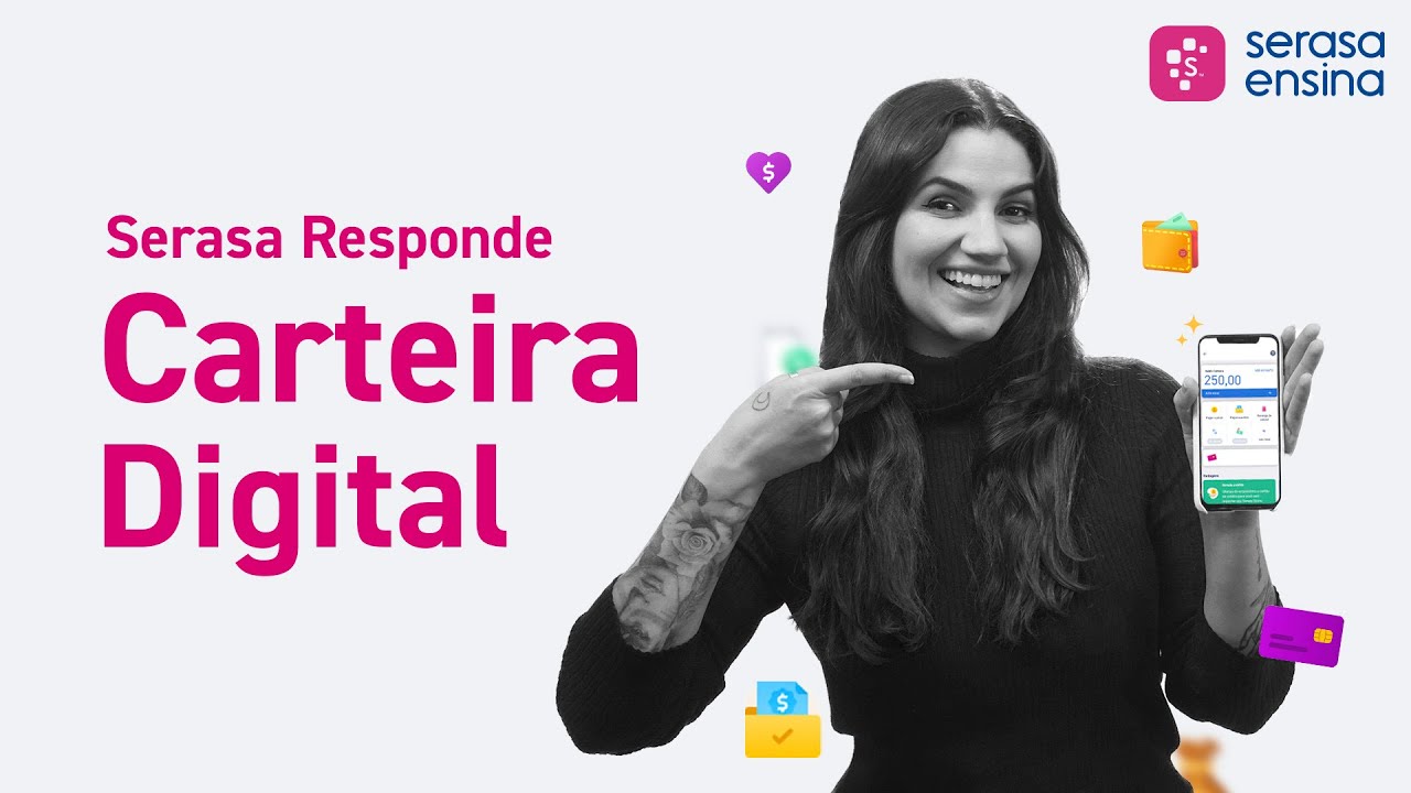 DÚVIDAS SOBRE CARTEIRA DIGITAL: Serasa Responde
