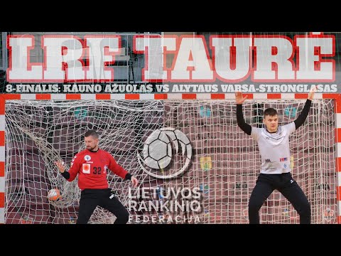 LRF taurės 8-finalis Alytuje: VARSA-STRONGLASAS 35:28 KAUNO ĄŽUOLAS