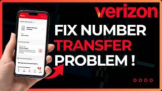 How to Fix Verizon Number Transfer Problems (2026)