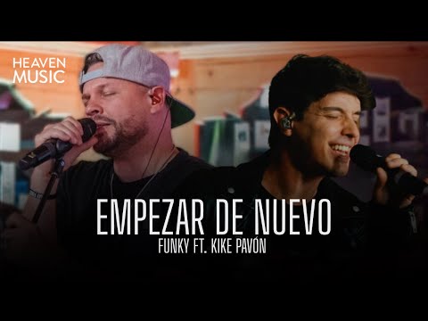 Empezar de Nuevo | FUNKY Ft. Kike Pavón (Video Letra)