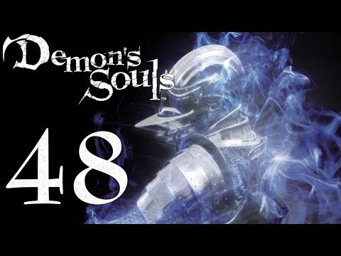 Demon's Souls: The Final Run pt48 - Up To His Old Tricks