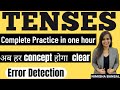TENSES COMPLETE CONCEPTS PRACTICE IN ONE CLASS NIMISHA BANSAL
