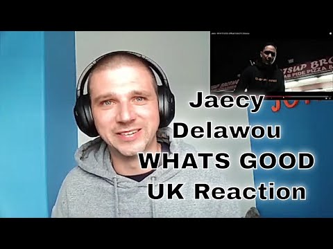 Jaecy - WHAT'S GOOD (Official Video) ft. Delawou - UK Reaction