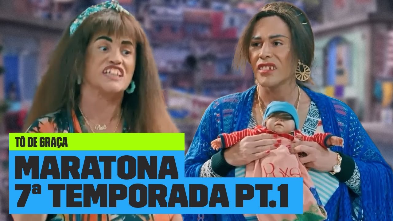 MARATONE a primeira parte da NOVA TEMPORADA | Tô De Graça | Temporada 7 | Multishow