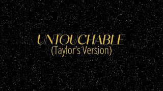 [LYRICS] UNTOUCHABLE (Taylor&#39;s Version) - Taylor Swift