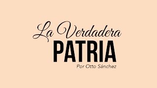 Miniatura del video: La Verdadera Patria