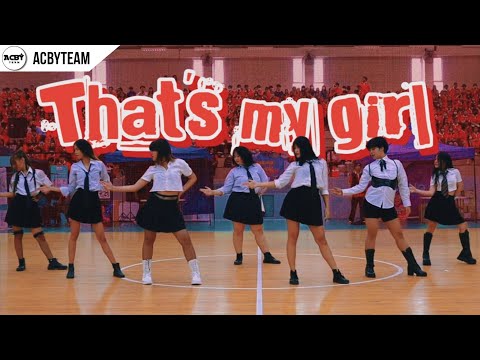 [ DANCE IN PUBLIC ] 'That's my girl - Fifth Harmony' Dance Cover by ACBY HAIKYUU