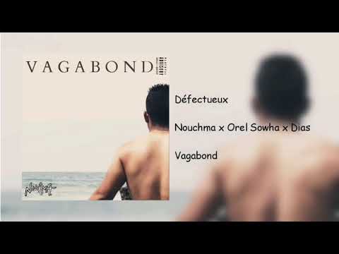 Nouchma - Défectueux X Orel Sowha X Dias