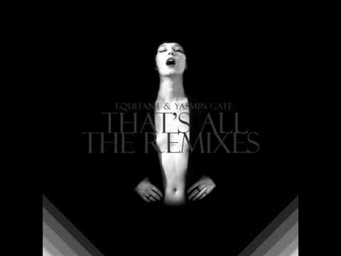 Equitant & Yasmin Gate - That's All (Ruben Montesco Remix)