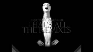 Equitant & Yasmin Gate - That's All (Ruben Montesco Remix)