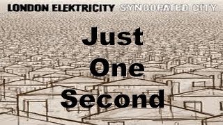London Elektricity - Just One Second (Apex Remix)(Official Video)