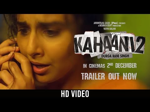 Kahaani 2 (2016) Trailer