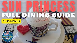 Sun Princess: FULL Dining Guide | 2025