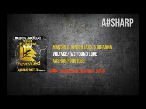Maddix & Jayden Jaxx & Rihanna - Voltage/We found love (A#Sharp mashup)