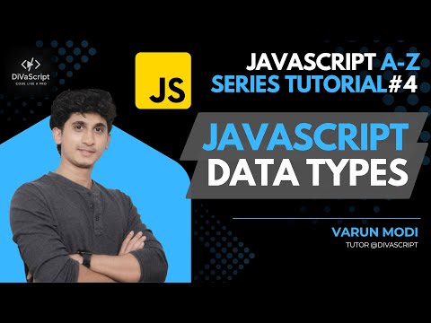 Javascript Data Types Javascript A Z Tutorial Series4 Varun Modi Divascript