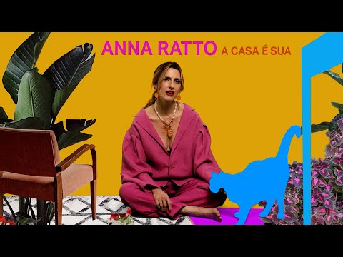 Anna Ratto | A Casa É Sua (Clipe Oficial)