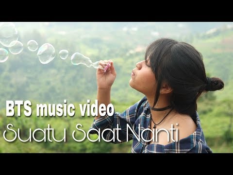 BTS MV - "Suatu Saat Nanti" Hanin Dhiya