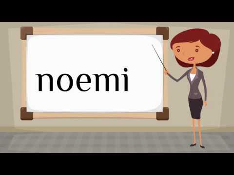 How do you say 'Noemi' in Spanish?