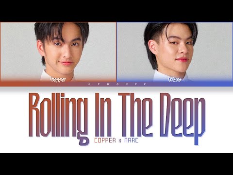 【COPPER MARC】Rolling in the Deep (Original by Adele) - (Color Coded Lyrics)
