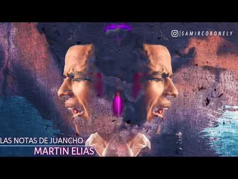 Las Notas De Juancho - Martín Elías Díaz ( Parranda )
