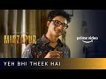 Every Yeh Bhi Thik Hai Counted | Robin |  Mirzapur 2 | Priyanshu Painyuli | Amazon Prime Video