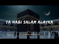 Ya Nabi Salam Alayka (Slowed+Reverb) | Maher Zain | Naat | Arbic nasheed | SahuuXeditz