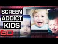Internet addiction disorder affecting toddlers | 60 Minutes Australia