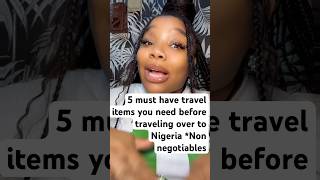 5 traveling items you need before traveling over to Nigeria! #dettydecember  #traveltonigeria