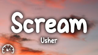 Usher - Scream (Lyrics)