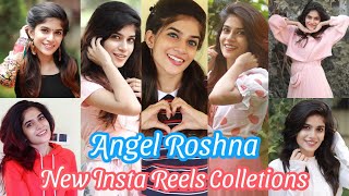 Angel Roshna😍 New Reels Collection  Angel Roshn