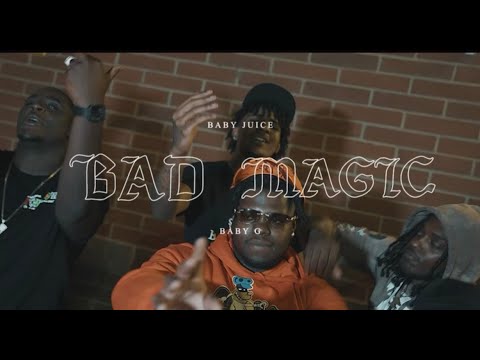 Baby Juice X  Baby G- Bad Magic(OFFICIAL MUSIC VIDEO) Shot by@OneWayVisuals